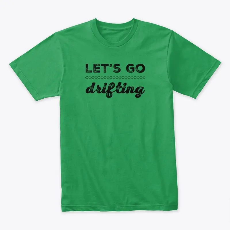 Let's Go Drifting Design